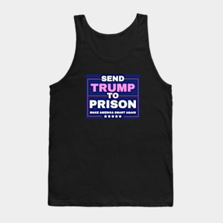 Joe Biden Harris 2024-anti trump  SEND TRUMP TO PRISON Tank Top